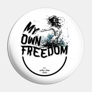 My Own Freedom Pin