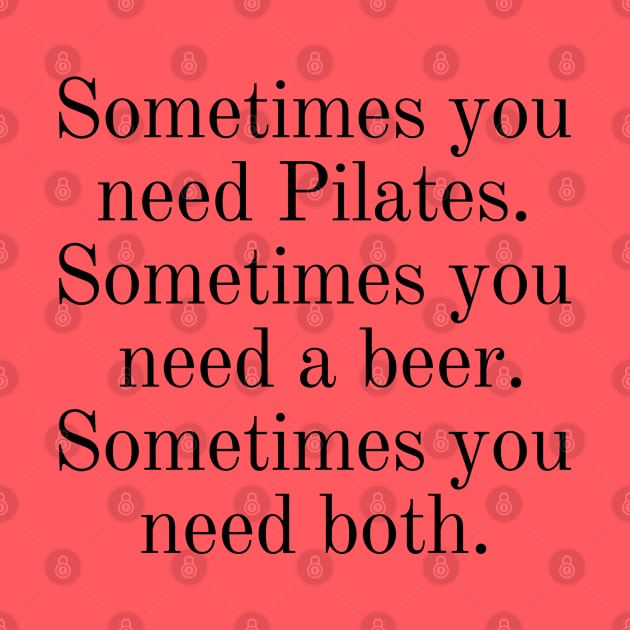 Sometimes you need Pilates. by create