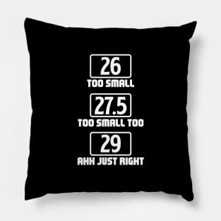 26 27 29 Mountain Bike I Funny Biking Gift Pillow