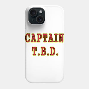 Captain TBD Phone Case