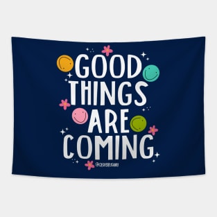 Good Things Are Coming v2 Tapestry