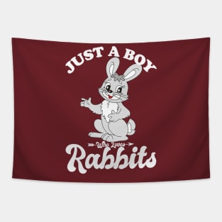 Just a Boy Who Loves Rabbits Tapestry