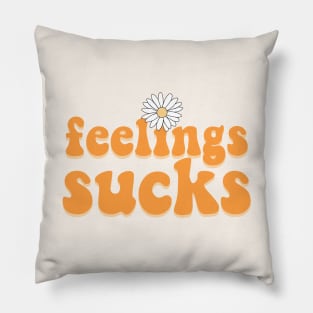 Feelings sucks Pillow