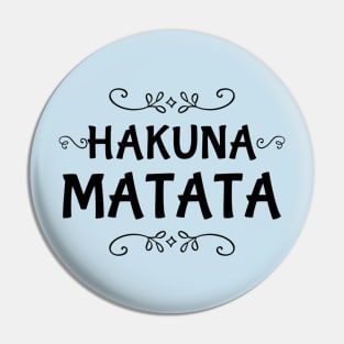 Hakuna Matata Pin