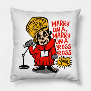 Ghost Band Merch - Marry on a cross design Pillow