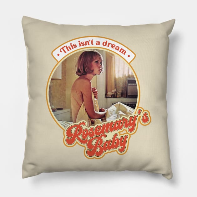 Retro Rosemary's Baby This is Not a Dream Pillow by darklordpug