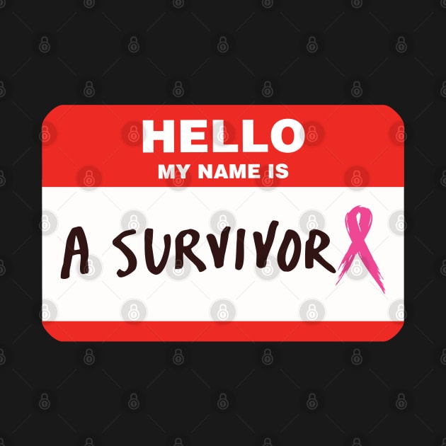 Hello My Name is A Survivor Breast Cancer Name Tag Full Sized by toosweetinc