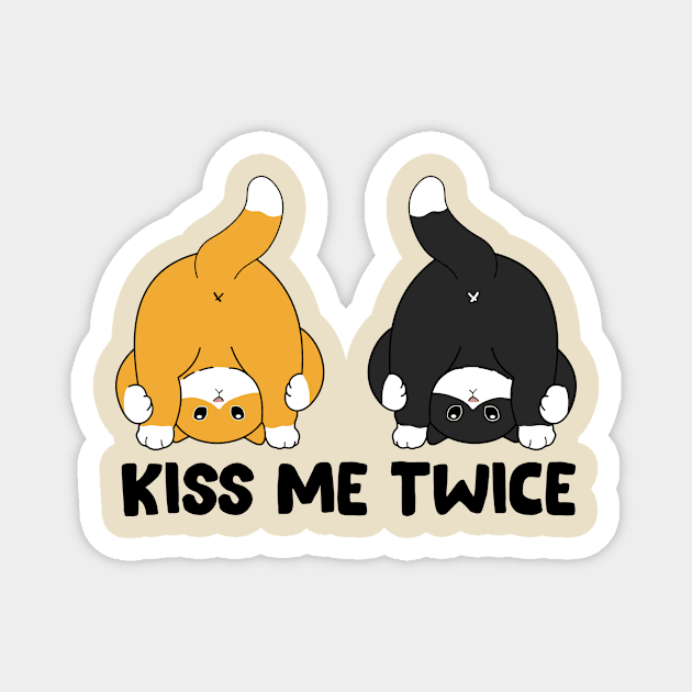 Kiss the cat twice Magnet by My Happy-Design