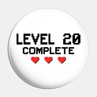 Level 20 Complete 20th Birthday 20 Years Gamer Pin