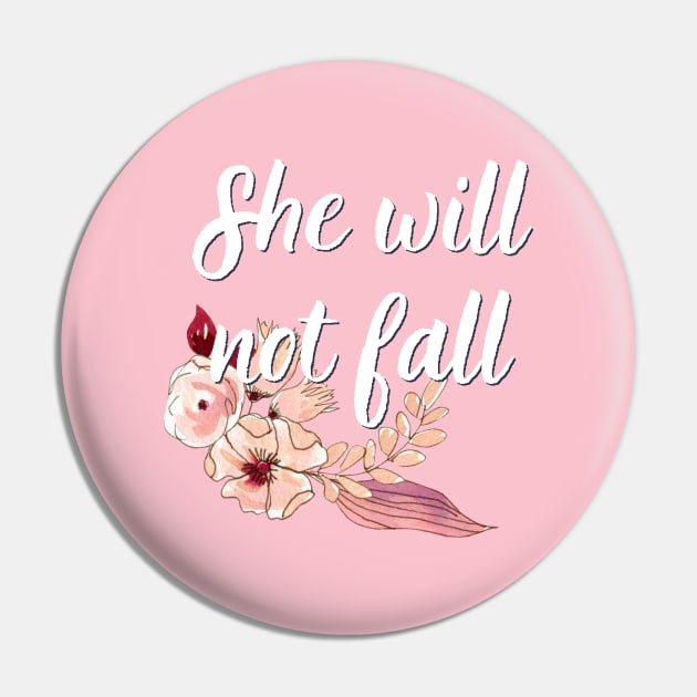 She Will Not Fall Bible Verse Floral Christian Woman's Scripture Ladies Bible Quote Pin by SheKnowsGrace