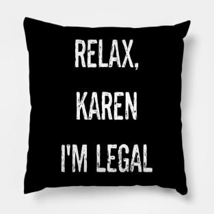 Relax Karen Latinos Hispanics Shirt Pillow