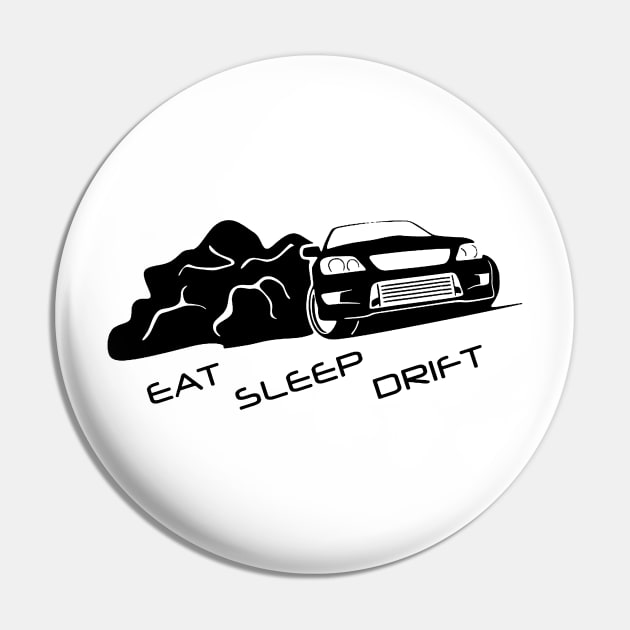 Eat Sleep Drift Pin by Olien