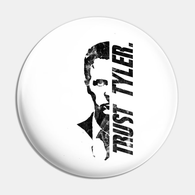 Trust Tyler Durden Pin by RataGorrata