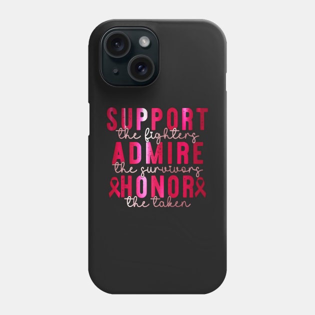 Support Admire Honor Breast Cancer Awareness Warrior Ribbon Phone Case by masterpiecesai