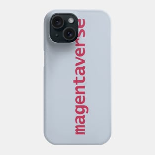 Magentaverse Typography in Viva Magenta Phone Case