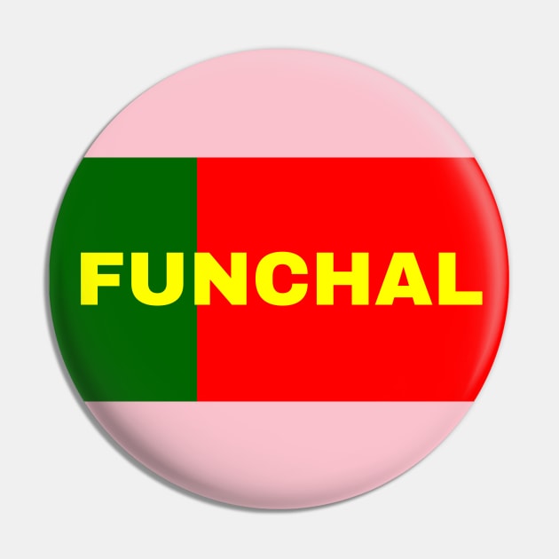 Funchal City in Portuguese Flag Colors Pin by aybe7elf