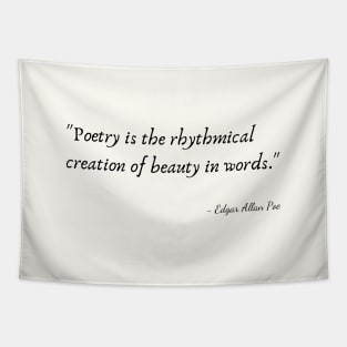 A Quote about Poetry by Edgar Allan Poe Tapestry