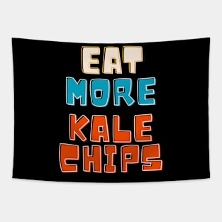 Eat more kale chips Tapestry