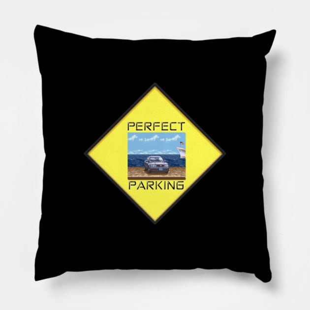 The Perfect Place To Park A Car Pillow by arcadeheroes