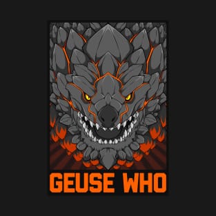 MONSTER HUNTER (Geuse Who) T-Shirt