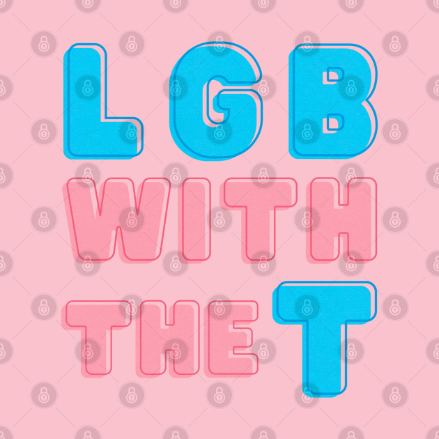 LGB with the T by Wholly Travioli