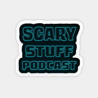 Scary Stuff (Episode 7) Magnet