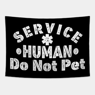 Service Human Do Not Pet lovers animals Tapestry