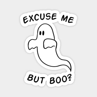 Excuse me,but boo? Magnet