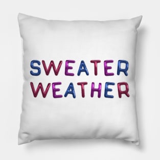 Sweater Weather - Bisexual Funny Pillow