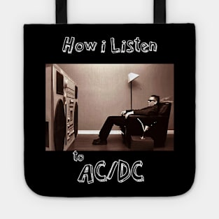 how i listen acdc Tote