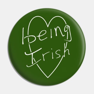 Love Being From the Island of Ireland Pin