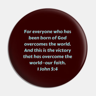 Bible Verse 1 John 5:4 Pin