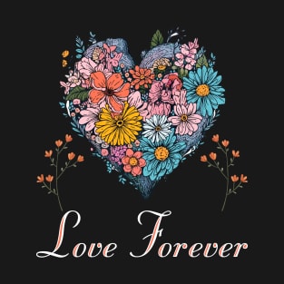 love forever T-Shirt