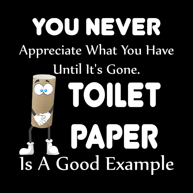 Toilet Paper by awesomeshirts