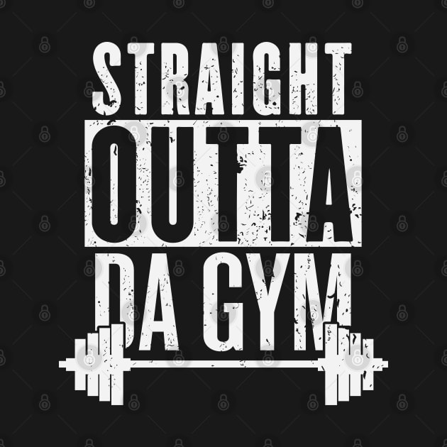 Straight Outta Da Gym by ryanjaycruz