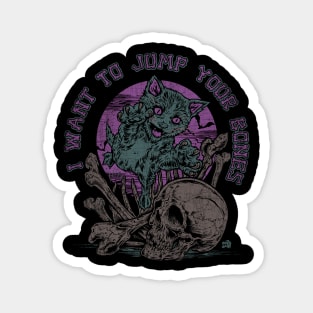 I WANT TO JUMP YOUR BONES (PURPLE) Magnet