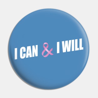 I Can and I Will Breast Cancer Awareness Quote Pin