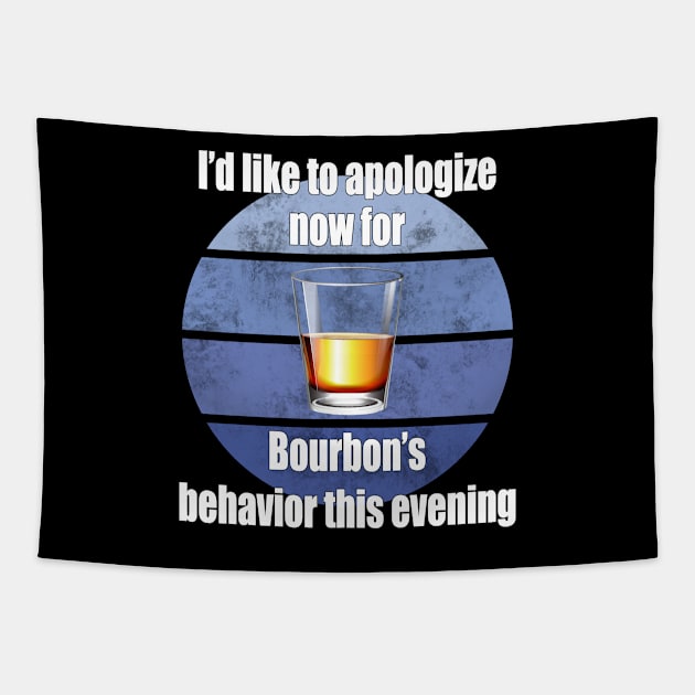 I'd like to apologize now for bourbon's behavior this evening Tapestry by Carrie T Designs