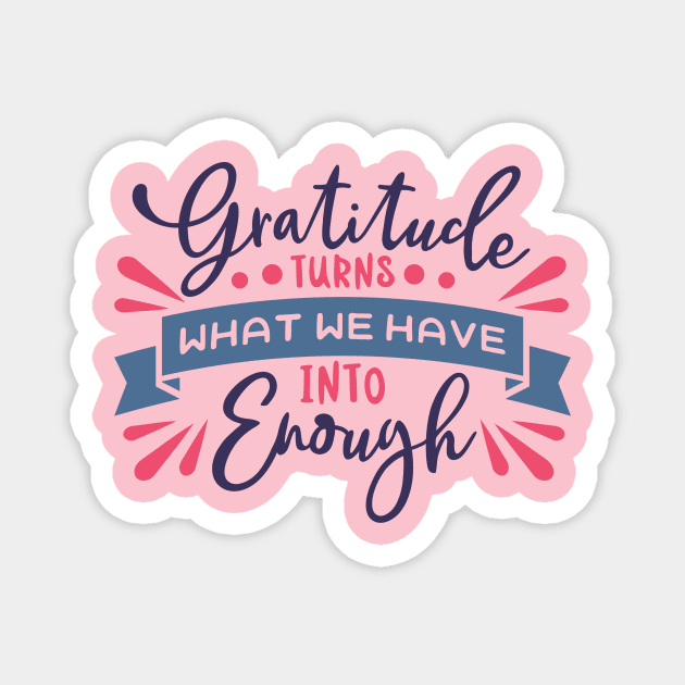 Gratitude Turns Magnet by AxmiStore