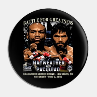 Floyd Mayweather Vs. Manny Pacquiao Battle For Greatness Pin