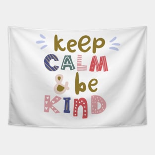 Keep Calm & Be Kind Motivational Quote Tapestry