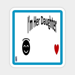 Im Her Daughter3 Magnet