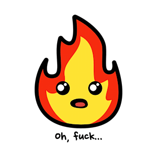 Cute Little Dumb Flame T-Shirt