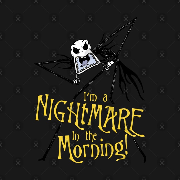 I'm A Nightmare In The Morning! by VirGigiBurns