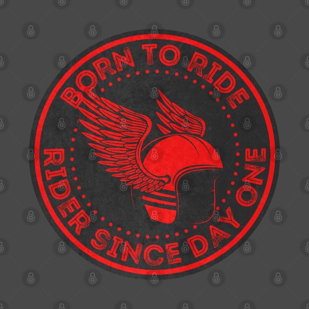 Born To Ride.Gift For Bikers by FullOnNostalgia