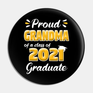 Proud Grandma of a Class of 2021 Graduate Senior Pin