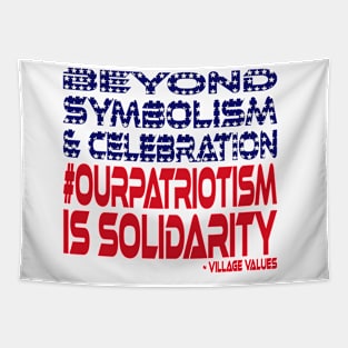 #OurPatriotism: Beyond Symbolism & Celebration: Solidarity Tapestry