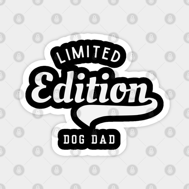 Limited Edition Dog Dad Magnet by Stylecombinator