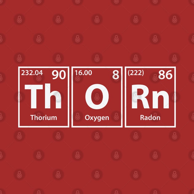 Thorn (Th-O-Rn) Periodic Elements Spelling by cerebrands