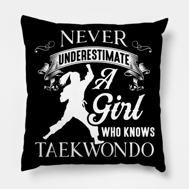 Taekwondo Tee Never Underestimate A Girl Who Knows Taekwondo Pillow by celeryprint